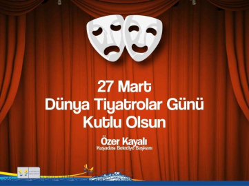 Kayalı Dünya Tiyatrolar Gününü Kutladı