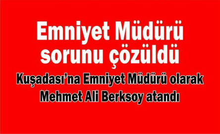 Emniyet Müdürü sorunu çözüldü