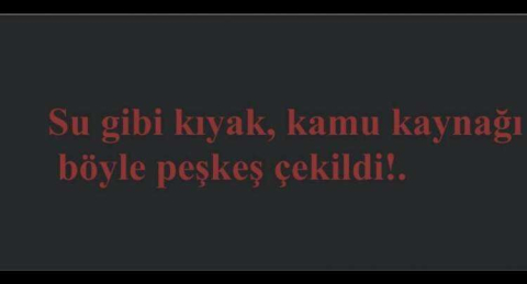 Su gibi kıyak, kamu kaynağı böyle peşkeş çekildi