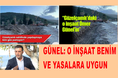 Günel: Oğlum için kiraladım, o alanda yapılaşma olmayacak